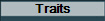 Traits